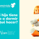 Ayuda a tus hijos a superar el miedo a dormir solo