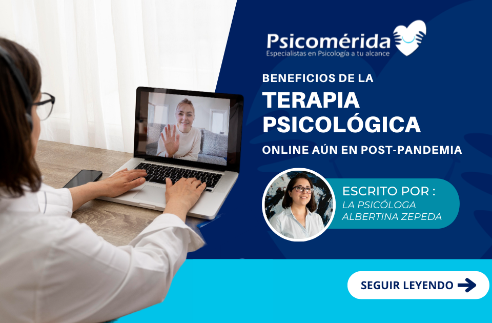 Beneficios de la terapia psicológica online aún en post-pandemia-psicologos-en-linea-mexico-usa