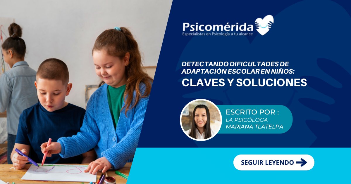 Detectando Dificultades de Adaptación Escolar en Niños Claves y Soluciones